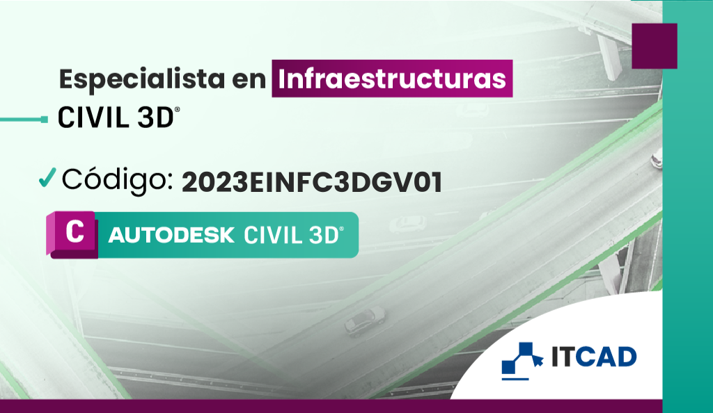 ESPECIALISTA EN INFRAESTRUCTURAS CIVIL 3D GV01